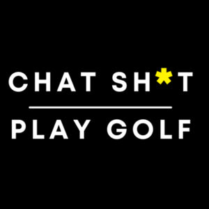Chat Sh*t & Play Golf Tee - Tāne - Mens Original Long Sleeve Tee  Design